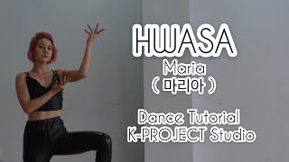 Hwa Sa(화사) _ Maria(마리아) Dance Tutorial | K-PROJECT Studio [MIRROR]