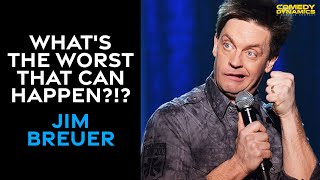 What's The Worst That Can Happen?!? - Jim Breuer