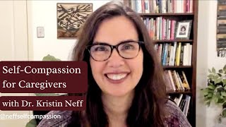 Self-Compassion for Caregivers