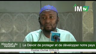 Oustaz Oumar Diallo/  Khutba : le devoir de protéger  et de developper notre pays