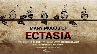 Many Moods of Ectasia