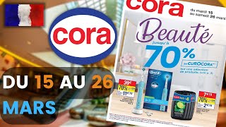catalogue CORA du 15 au 26 mars 2022 ❌ Arrivage - FRANCE