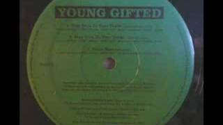 Young Gifted - Stay True To Your Trade / Black Essence