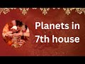 Planets in 7th house/Your spouse