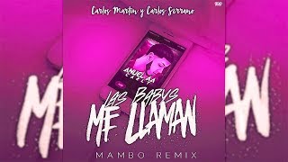 Anuel AA - Las Babys Me Llaman Ft. Carly [Mambo Remix]