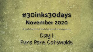 #30inks30days November 1 | Pure Pens Cotswolds