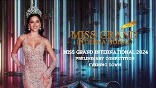 Miss grand international 2024 | Soundtrack | Preliminary competition evening gown