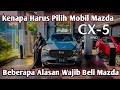 Alasan Kenapa Wajib Beli Mobil Mazda | Mazda CX-5 AWD | Warna Polymetal Grey Metallic