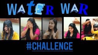 Water war challenge |🥶😇😂 |നനഞ്ഞു കുളിച്ചു 😂