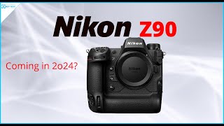 Nikon Z90 Overview: Coming Soon in 2024?