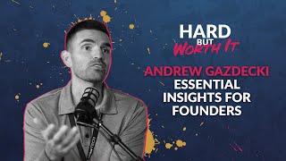 Essential Insights for Founders - GrowTech Fest: Andrew Gazdecki