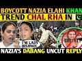 BOYCOTT NAZIA ELAHI KHAN😬TREND CHAL RHA IN PAKISTAN😵‍💫- NAZIA'S DABANG UNCUT UNEDITED  REPLY!