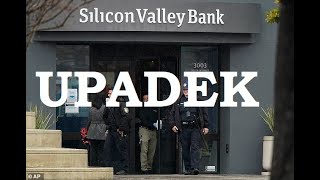 Upadek Silicon Valley Bank jednego z najwiekszych banków w Stanach spowodował szok na rynkach Świata