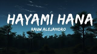 Rauw Alejandro - Hayami Hana (Letra/Lyrics) | 25min
