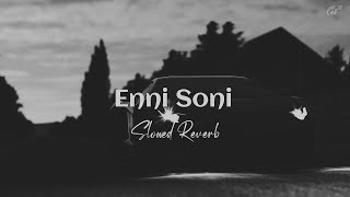 Enni Soni (Slowed Reverb) Saaho