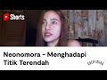 Neonomora - Menghadapi Titik Terendah #greatmind #shorts #mindfulness #mentalhealth