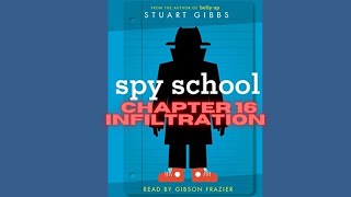 Spy School chapter 16 Infilration