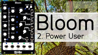 Bloom Tutorial 2: Power User