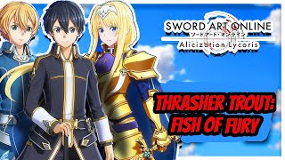 Thrasher Trout: Fish Of Fury l Lizardfish Location - Sword Art Online Alicization Lycoris