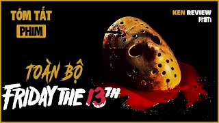 TẤT TẦN TẬT về TÊN SÁT NHÂN JASON VOORHEES trong 1H30| Friday the 13th| Ken Review Phim