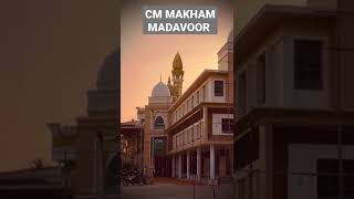 CM MAKHAM MADAVOOR