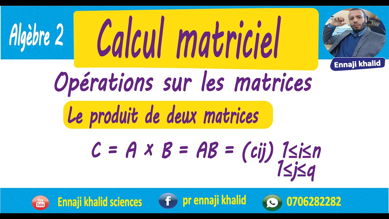 Produit De Deux Matrices Cours Et Exemples - YouTube