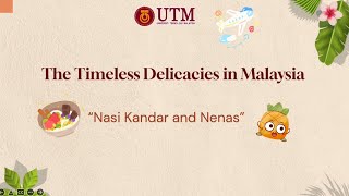 Nasi Kandar and Nenas. UHMZ6023_SECTION3_GROUP#4 VIDEO PROJECT FINALE