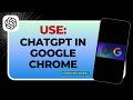 How to Use ChatGPT in Google Chrome