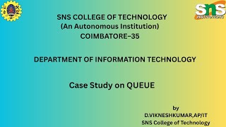 Case Study on QUEUE | Python Programming | SNS Institutions
