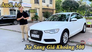 Bán Ô tô Cũ Hạng Sang Sưu Tầm Giá Rẻ Audi A6 2011 | Mua Bán Xe Cũ