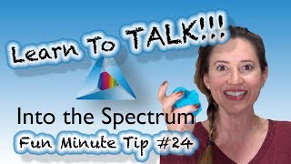 You Can Get Your Child With Autism To Talk! | Fun Minute Tip 24