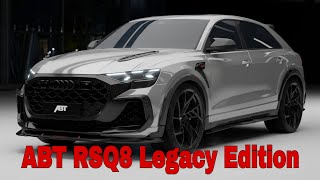 ABT RSQ8 Legacy Edition: The Ultimate 760 HP Performance SUV | Audi RS Q8