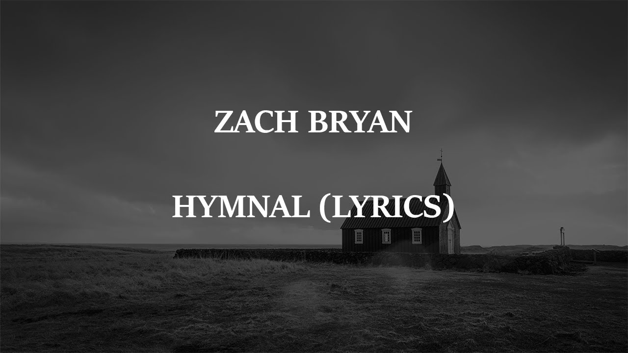 Zach Bryan - Hymnal (Lyrics) - YouTube