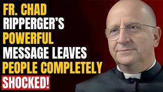 😱 Fr. Chad Ripperger’s Powerful Message Leaves People Completely Shocked! 😱