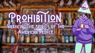 Breaking the Spirits of the American People: Prohibition | Prism of the Past
