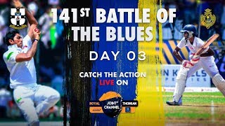 141st Battle of the Blues Royal - Thomian Cricket Encounter - Day 03