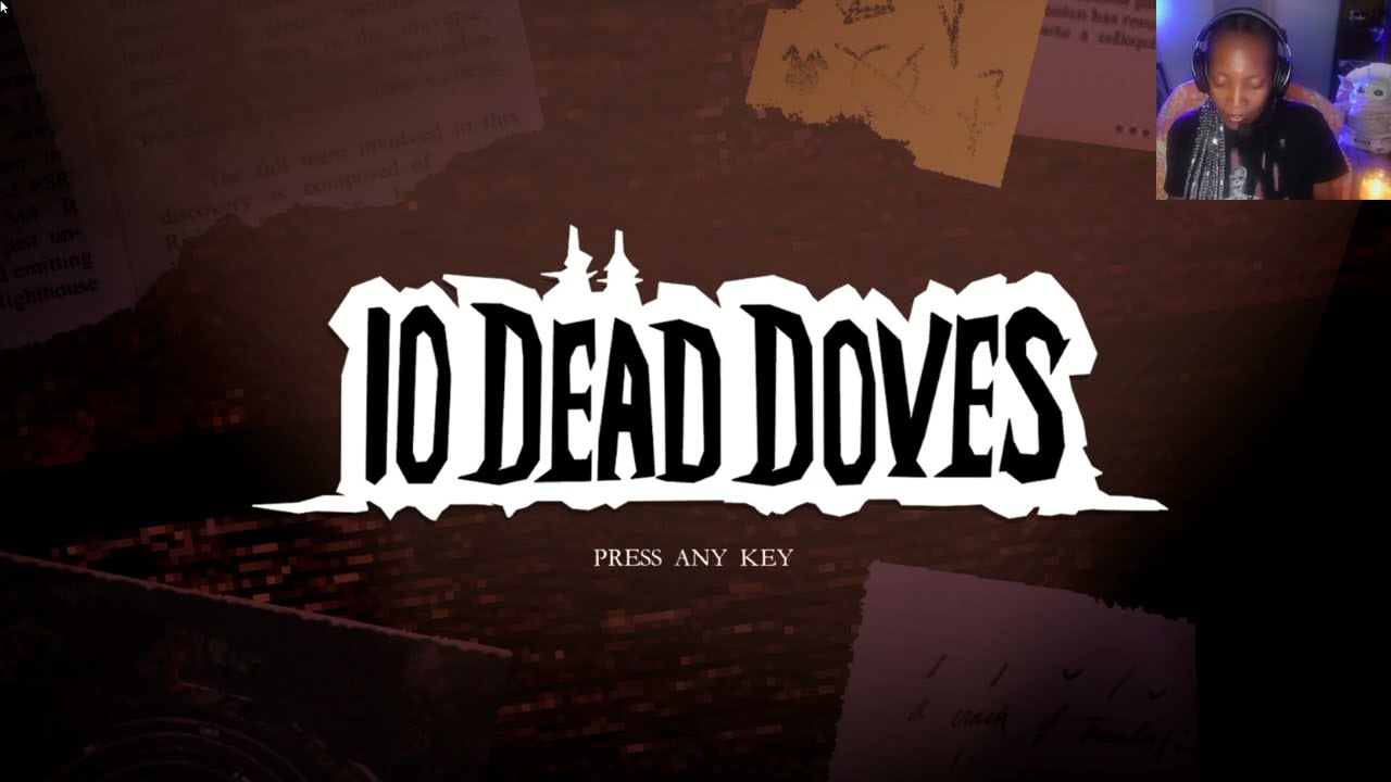 10 Dead Doves Demo Part 1 (Refreshingly Strange Horror Game) - YouTube