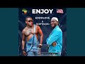 Enjoy (da 4yor baynay) (feat. Scofieldzo)