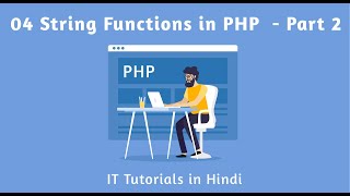04 String Functions in PHP - Part 2 By IT Tutorials in Hindi