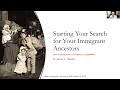 Starting Your Search for Your Immigrant Ancestor with James Tanner (1 December 2021)