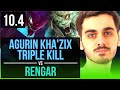 Agurin KHA'ZIX vs RENGAR (JUNGLE) | Rank 10 Kha'Zix, Triple Kill, Legendary | EUW Challenger | v10.4