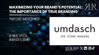 Maximizing Your Brand's Potential: The Importance of True Branding by Professor Americus Reed