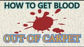 How to get Blood out of Carpet |How To Remove Dried Blood Stains From Carpet