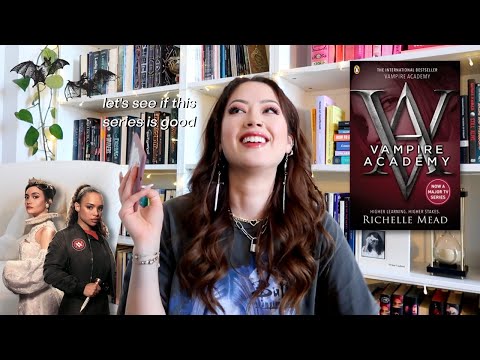 read and watch VAMPIRE ACADEMY for the first time