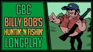 Billy Bob's Huntin' 'n Fishin' -  GBC Longplay/Walkthrough #115 [4Kp60]