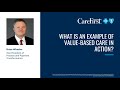 The Future of Value Based-Care: An Example in Action