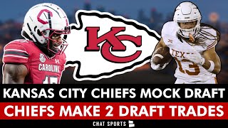 Kansas City Chiefs Mock Draft With MULTIPLE TRADES Ft. Xavier Legette & Jordan W