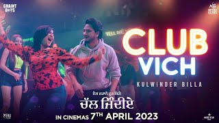 Club Vich (Official Song) Kulwinder Billa | Neeru Bajwa | Jass Bajwa | New Punjabi Songs 2023