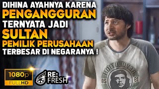 Dihina Ayahnya Karena Pengangguran, Ternyata Jadi Sultan Pemilik Perusahaan Besar! - Alur Film