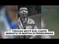 motif duel carok menantu vs mertua di probolinggo cuma gegara perselisihan